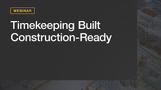 Webinar - Rhumbix Timekeeping and Payroll for Construction