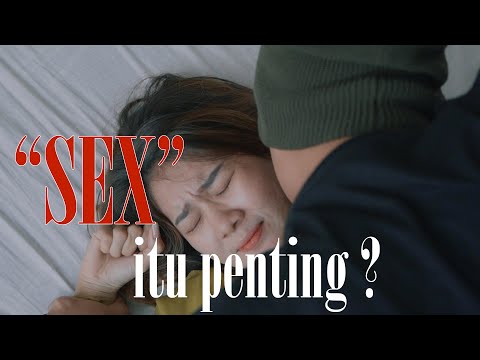 APAKAH SEX ITU BEGITU PENTING ?