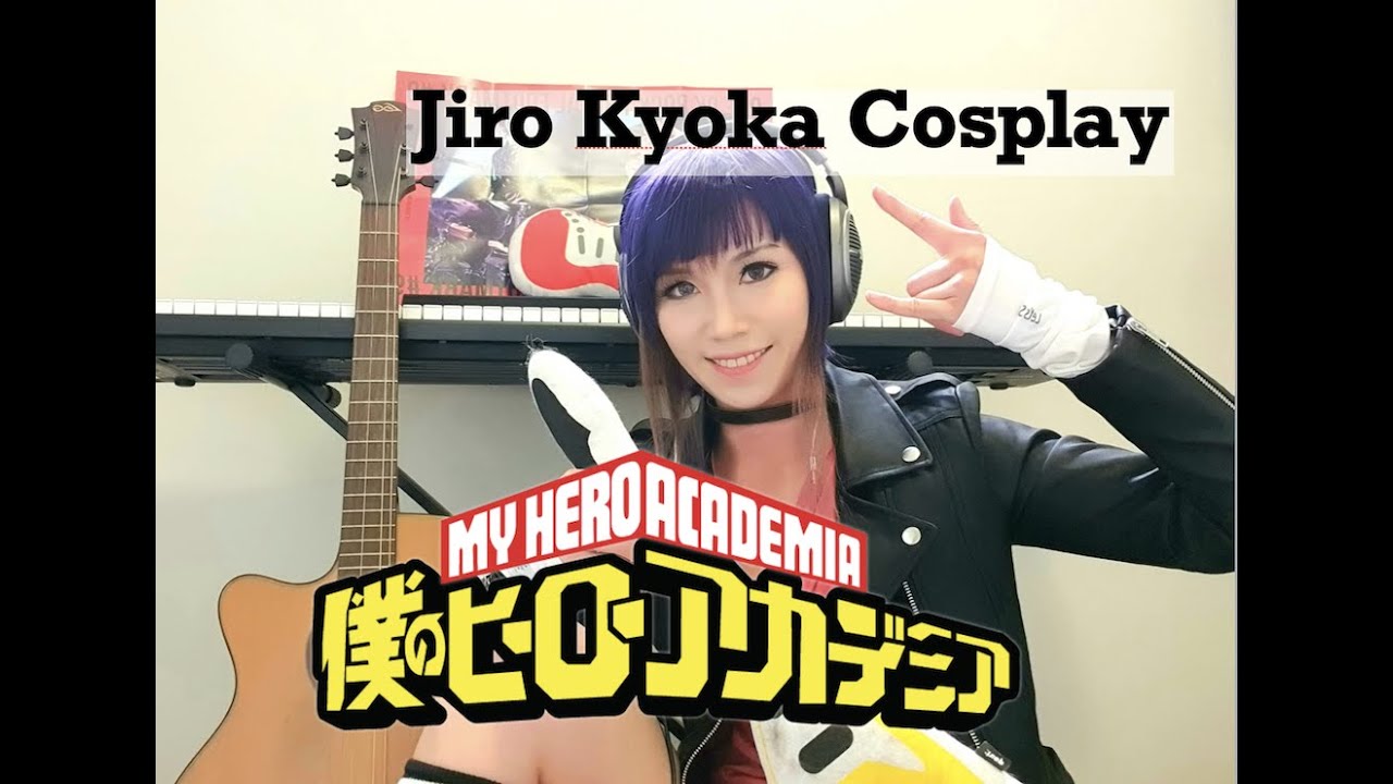 MY HERO ACADEMIA - Jiro Kyoka Cosplay Cover Tutorial | JustCosplaySings