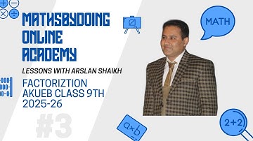 SLOs 5.2.1 (g–i) Factorization | Quadratic & Cubic Expressions | Class 9 Maths | AKUEB