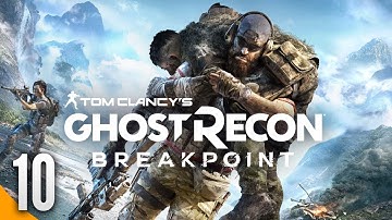 Ghost Recon Breakpoint Part 10 - Full Gameplay Walkthrough Longplay No Commentary