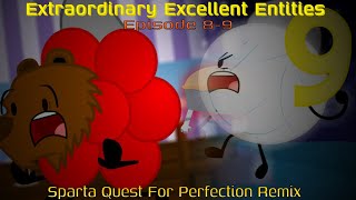 EEE Episode 8-9 - Sparta Quest For Perfection Remix @BTMR308