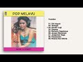 Hetty Koes Endang - Album Pop Melayu Vol. 1  | Audio HQ