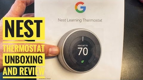 Nest Learning Thermostat (3rd Generation) - Unboxing and Review