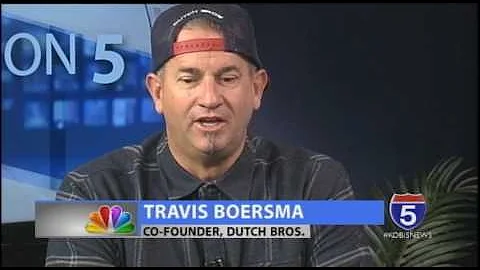 Five on 5 - Travis Boersma - Co-Founder, Dutch Bros.