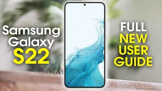 Samsung Galaxy S22 Complete New User Guide | Galaxy S22 for New Users | H2TechVideos