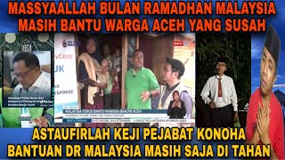 MASSYAALLAH SAAT BULAN RAMADHAN PUN NEGARA MALAYSOA MASIH SANGAT PEDULI KE WARGA ACEH BUATKAN RUMAH 
