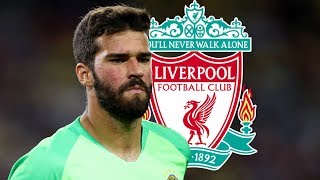 Alisson Becker 2018 ● Welcome to Liverpool ● Best Saves