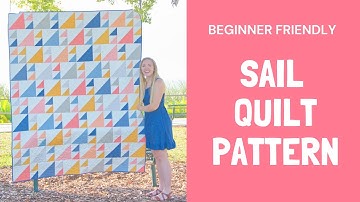 Sail Quilt Pattern // an easy Half Square Triangle Quilt Pattern for Beginners