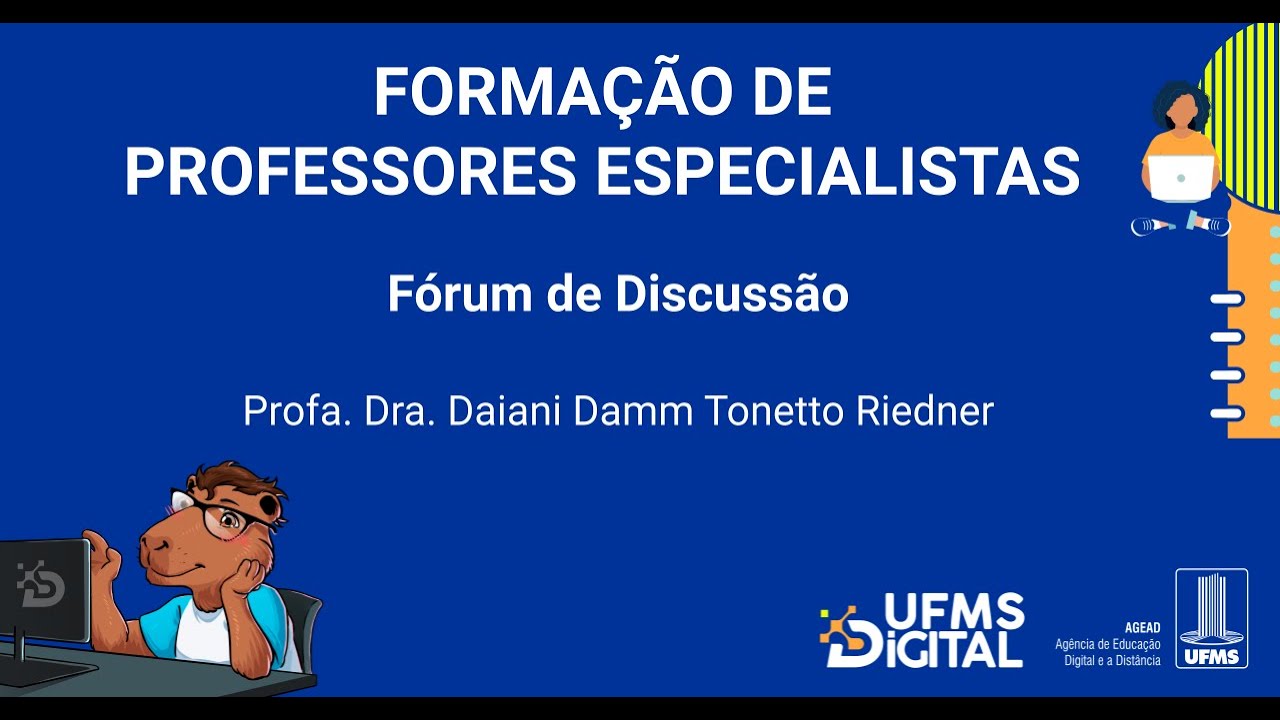 [UFMS Digital] Formação de Professores Especialistas - Fórum de ...