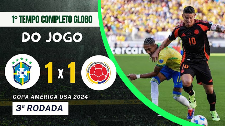 Brasil 1x1 Colômbia ⚽Copa América 2024🏆1°TEMPO COMPLETO em HD 1080P TV GLOBO