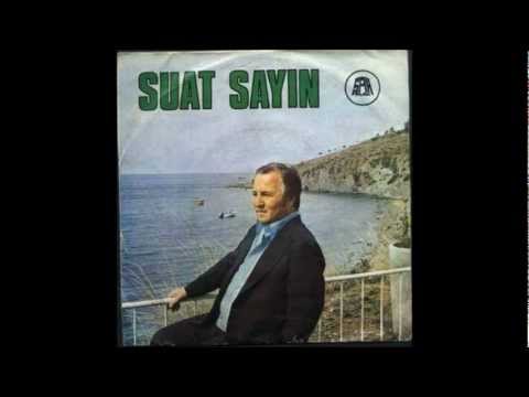 SUAT SAYIN-NEREDEN SEVDİM O ZÂLİM KADINI-NE DEMİŞTİN NİÇİN CAYDIN