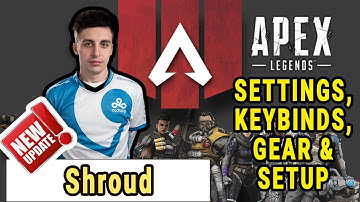 Shroud Apex Legends Settings, Keybinds, Sensitivity, Gear and Setup 2020 Update
