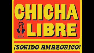 Chicha Libre - Indian Summer chords