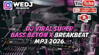 DJ VIRAL FULL BASS // BABY HURA || BABY DONT GO || YAKIN CINTAMU KUDAPAT || NYONG DARI TIMUR 2026.