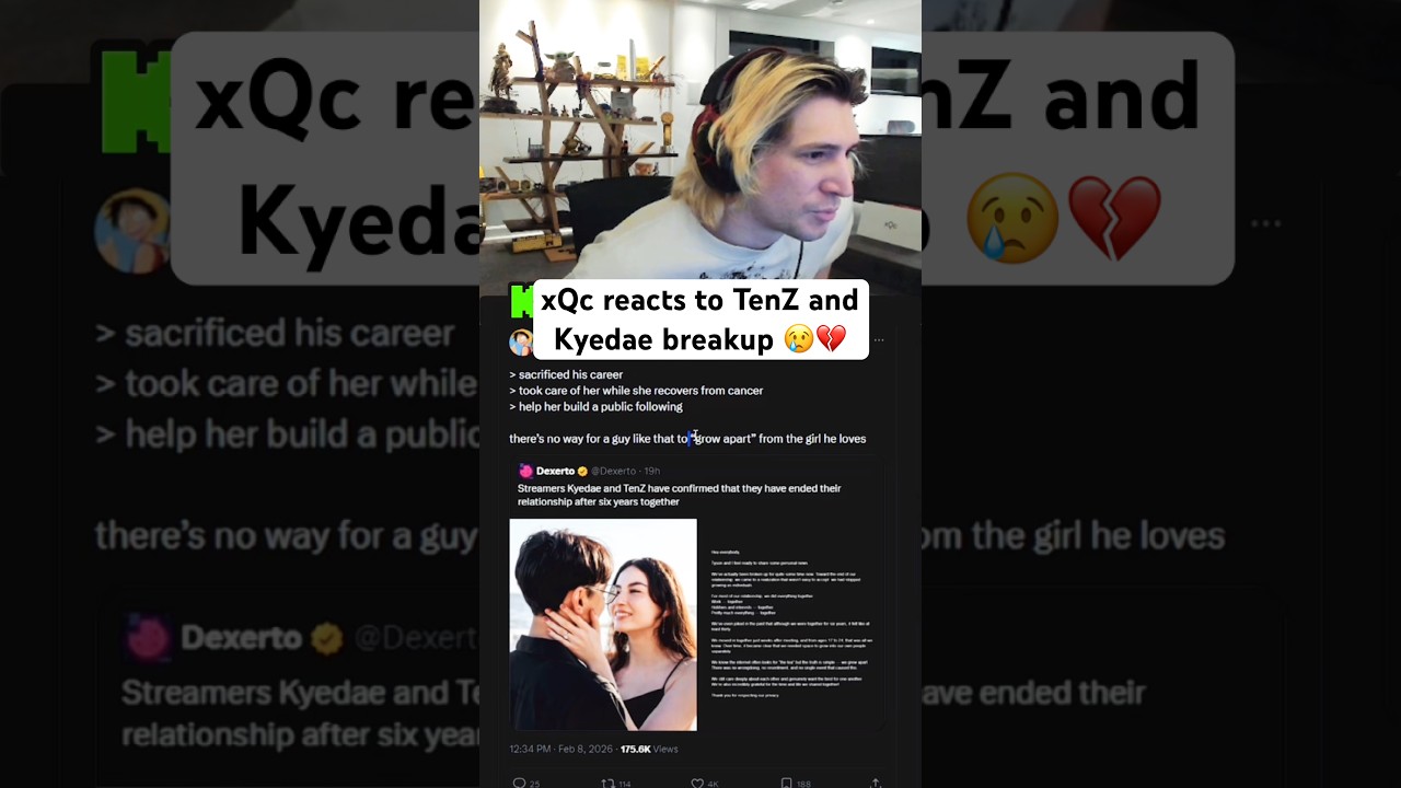 xQc reacts to TenZ & Kyedae BREAKUP 😭 
