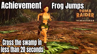 Tomb Raider 3 Remastered: Achievement - Frog Jumps screenshot 3