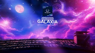Galaxia | Aesthetic Beats for Relaxation and Creativity | Dreamy Lofi Galaxy 🌌
