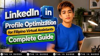 How to Optimize Your LinkedIn Profile as a Pinoy Virtual Assistant Tutorial