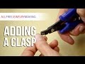 How to Add a Clasp