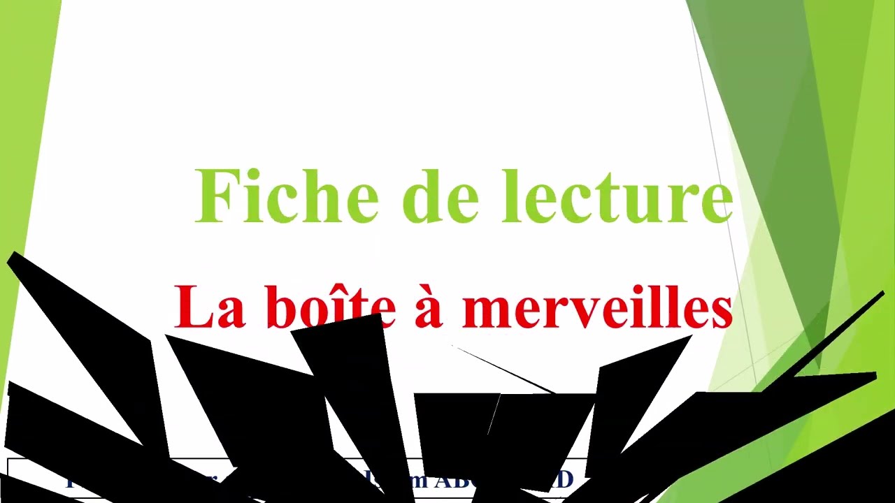 Fiche de lecture La Boîte à Merveilles. Ahmed Sefrioui.