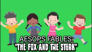AESOPs Fable / Story with Moral Lesson The Fox and the Stork