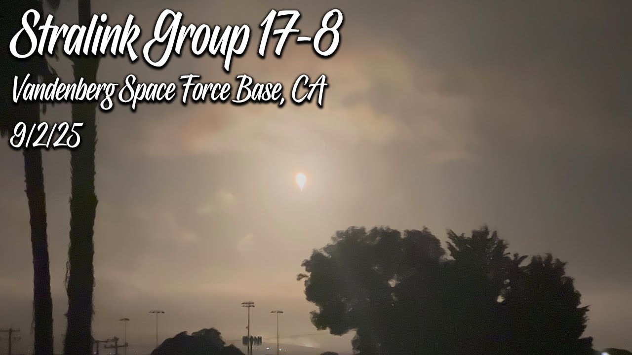 SpaceX Starlink Group 17-8, Vandenberg Space Force Base, CA | 9/2/25