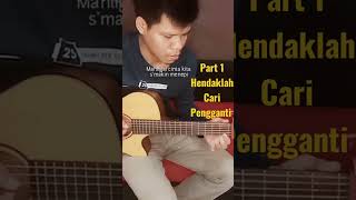 Part 1 - Hendaklah Cari Pengganti - Arief