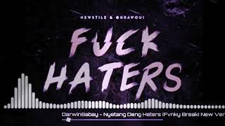 Dj fuck HATERS. funky break new remix 2020