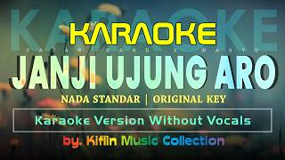 #Karaoke Janji Ujung Aro - Fajar Band feat Wahyu | Karaoke Lirik 🎤 Nada Standar | by Kiflin Music