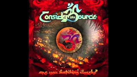 Consider the Source - Moisturize the Situation (Are You Watching Closely? 2009)