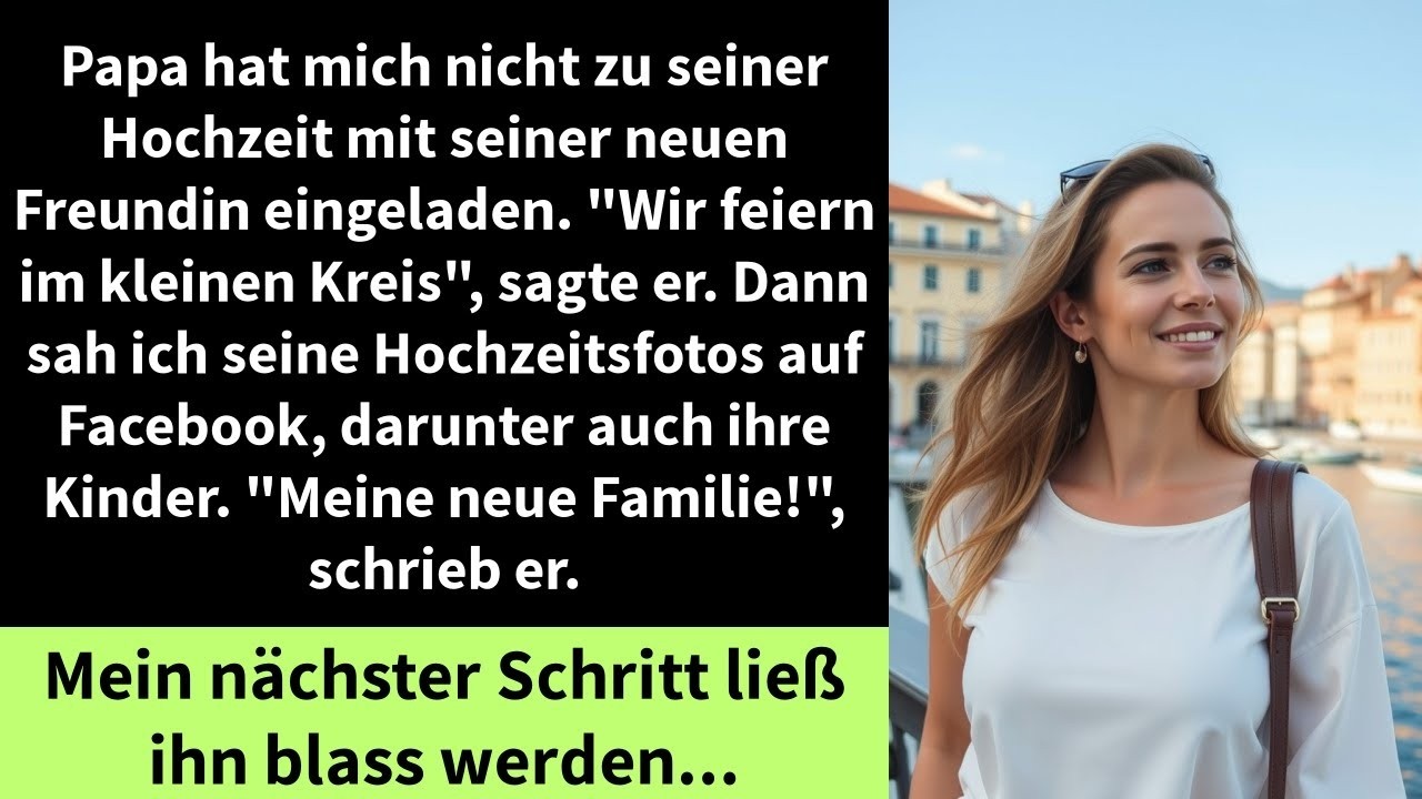 Papa hat mich nicht zu seiner Hochzeit mit seiner neuen Freundin eingeladen