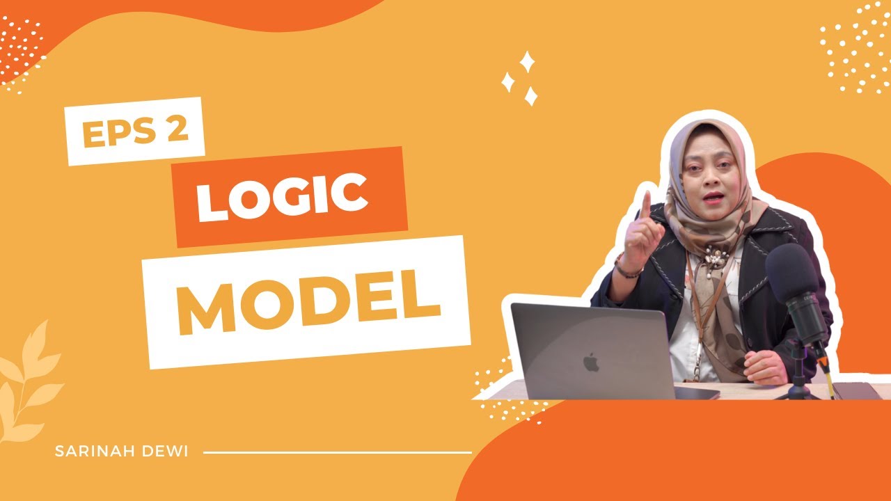 EPS : 2 - LOGIC MODEL - YouTube