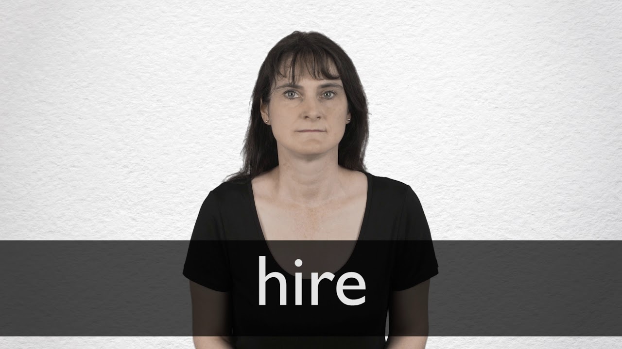 How To Pronounce Hire In British English