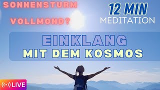 12 Minuten Meditation für dich - In Resonanz mit dem Kosmos