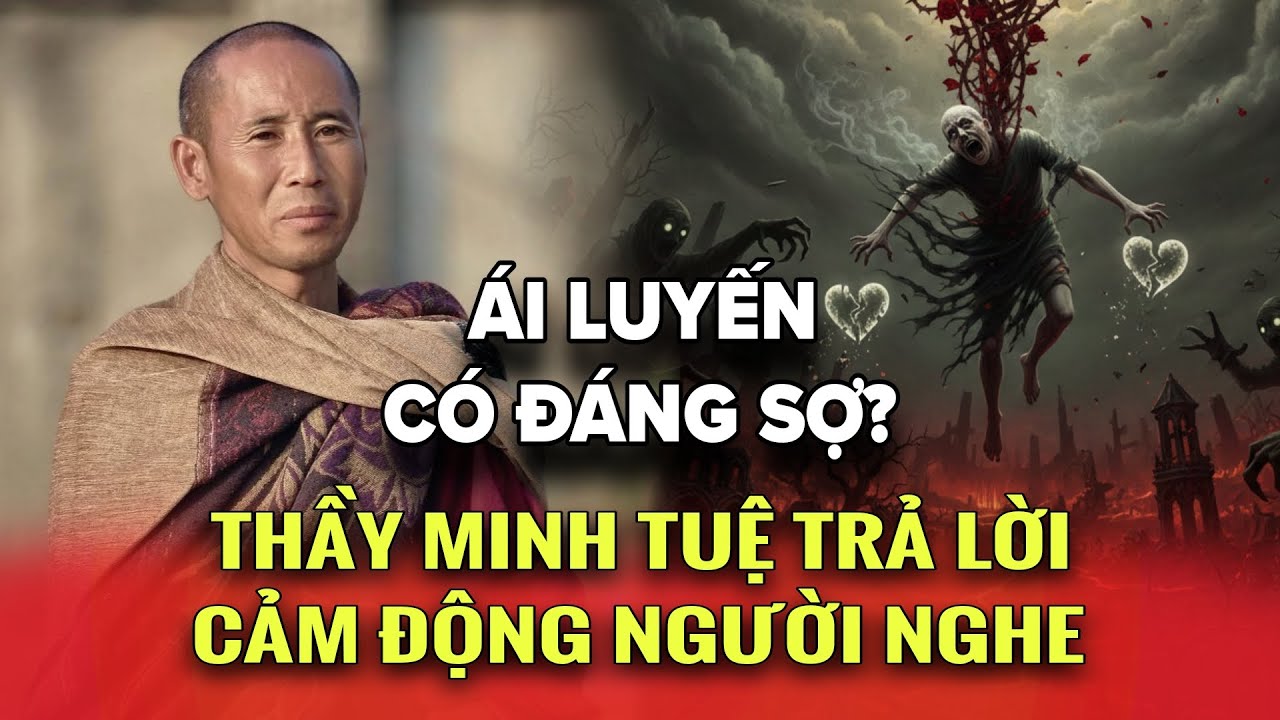 Quá Bất Ngờ! Thầy Minh Tuệ Trả Lời Câu Hỏi Đầy Cảm Động Về Sự Ái Luyến