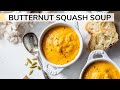 BUTTERNUT SQUASH SOUP | roasted butternut squash soup recipe