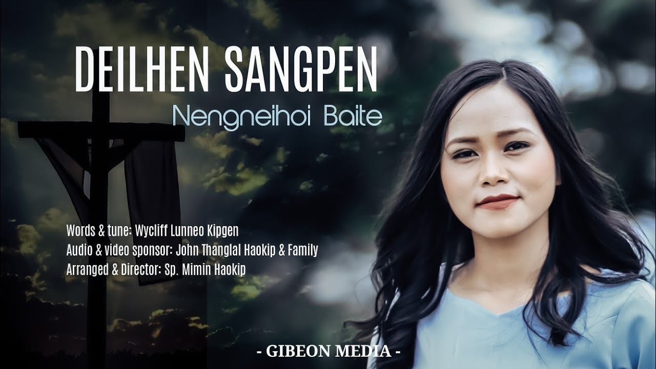 NENGNEIHOI BAITE 4K  DEILHEN SANGPEN  Video processed at GIBEON MEDIA