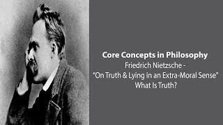 Фридрих Ницше, Что есть истина? - Основные понятия философии