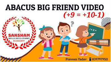 Abacus Big Friend (+9) Video | Abacus Level 1 | Saksham Academy #learn #abacus #maths #education