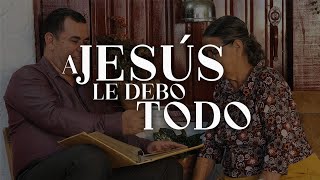 A JESÚS LE DEBO TODO (Nuevo Sencillo) - AQUERLES ASCANIO