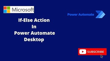 If Else block in Power Automate Desktop