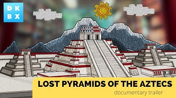 Discover the Secrets of the Lost Aztec Pyramids | documentary trailer