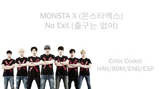 MONSTA X (몬스타엑스) - No Exit (출구는 없어) (Color Coded Han/Rom/Eng/Esp Lyrics)