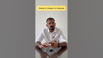 Outlay Vs. Output Vs. Outcome | Public Administration #shorts | Deepuk Sukumar