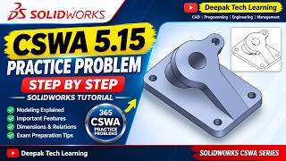 SolidWorks CSWA 5.15 Practice Problem | SolidWorks Step-by-Step Tutorial | 365 CSWA Practice Problem
