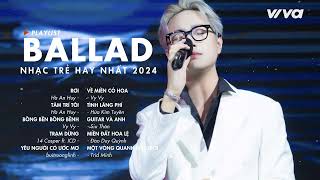 Nhạc Trẻ Ballad Việt Hay Nhất 2024 | Lk Nhạc Trẻ Mới Gây Nghiện | Nhạc Việt Hot Nhất Hiện Nay