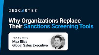 5 Reasons Organizations Replace Their Sanctions Screening Tools | Insights from Max Elias