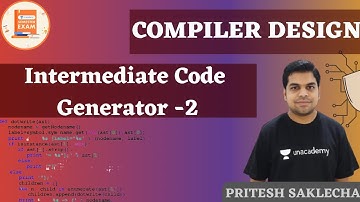 Intermediate Code Generator -2 | Compiler Design | CSE/GATE | Pritesh Saklecha