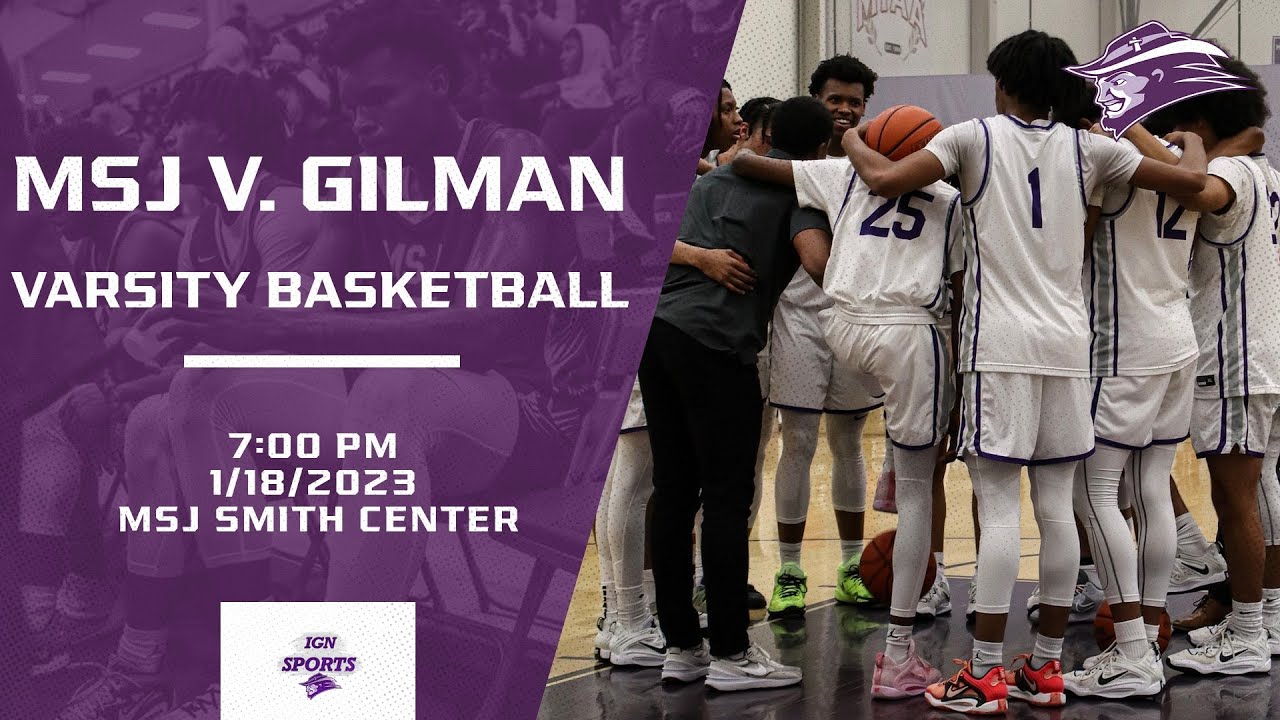 MSJ Varsity Basketball vs Gilman YouTube